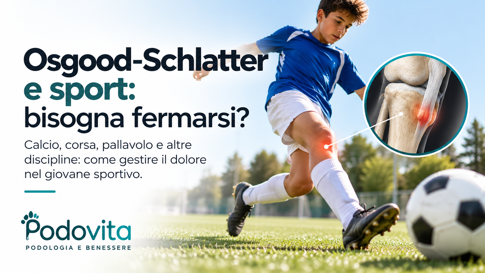 Osgood-Schlatter e sport: calcio, corsa e pallavolo